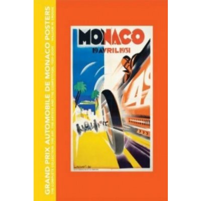 Grand Prix Automobile De Monaco Posters, the Complete Collection – Hledejceny.cz