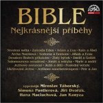 Miroslav Táborský, Simona Postlerová, Jiří Dvořák, Hana Maciuchová, Jan Kanyza - Bible - Nejkrásnější příběhy – Hledejceny.cz