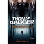 Rozervaný muž - Thomas Bagger – Zboží Dáma