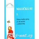 Maličká su 1 - hudební výchova pro ZŠ a mateřské školy – Hledejceny.cz