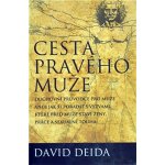 Cesta pravého muže - David Deida – Hledejceny.cz