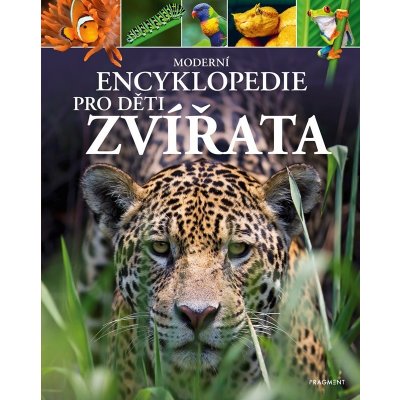 Moderní encyklopedie pro děti - Zvířata – Sleviste.cz