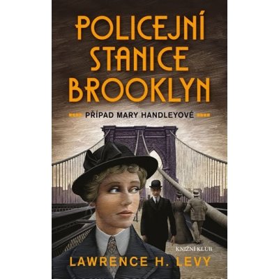 Policejní stanice Brooklyn - Případ Mary Handleyové - Lawrence H. Levy – Zbozi.Blesk.cz