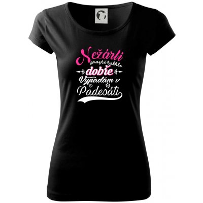 Nežárli 50 Dámské triko Pure Černá – Hledejceny.cz