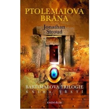 Bartimaeova trilogie/3: Ptolemaiova brána Stroud Jonathan