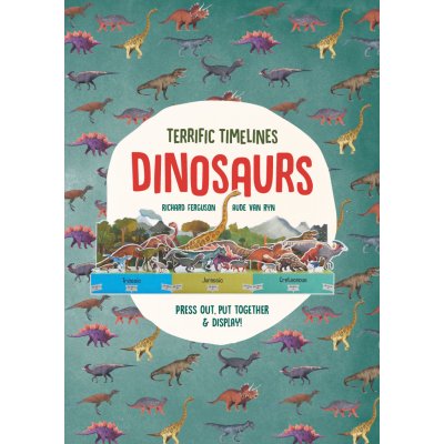 Terrific Timelines: Dinosaurs: Press out, put together and display! – Hledejceny.cz