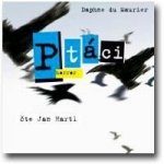 Ptáci - Daphne du Maurier - - čte Jan Hartl – Zboží Dáma