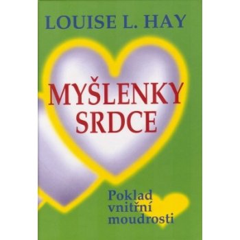 Myšlenky srdce - Louise L. Hay