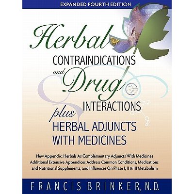 Herbal Contraindications and Drug Interactions: Plus Herbal Adjuncts with Medicines, 4th Edition Brinker FrancisPaperback – Hledejceny.cz