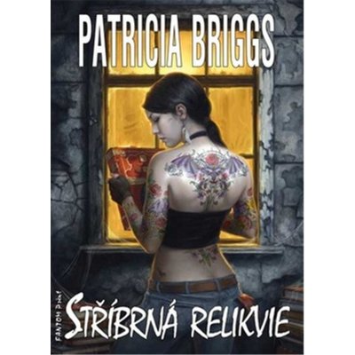 Stříbrná relikvie - Patricia Briggs – Hledejceny.cz