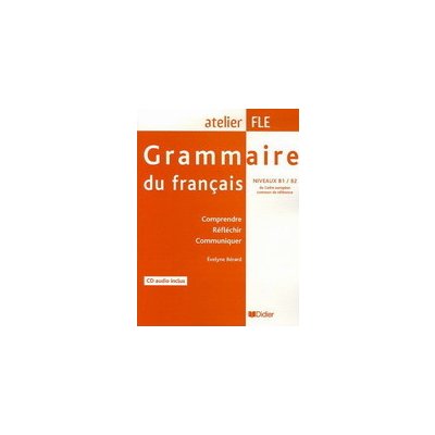 Grammaire du Francais B1/B2