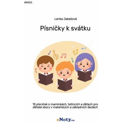 Písničky k svátku o maminkách, tatíncích a dětech pro dětské sbory – Zboží Dáma