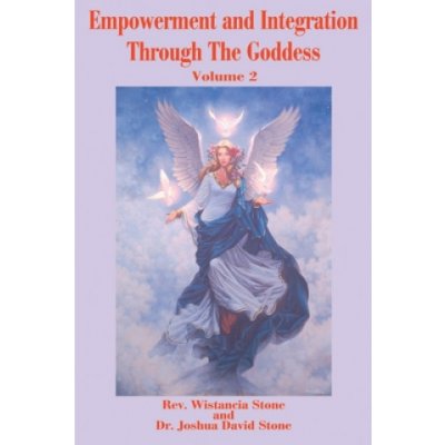 Empowerment and Integration Through the Goddess