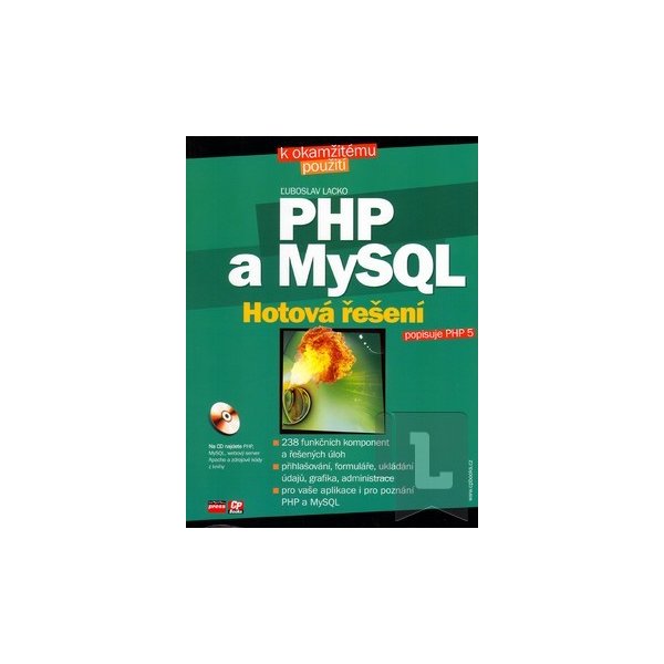  PHP a MySQL Hotová řešení + CD