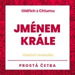 Jménem krále - Vlastimil Vondruška – Hledejceny.cz