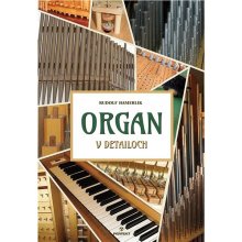 Organ v detailoch