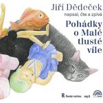 Jiří Dědeček - Pohádky o Malé tlusté víle - CD mp3 - CD – Hledejceny.cz