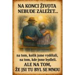 Ceduľa Na konci života nebude záležet – Zboží Dáma