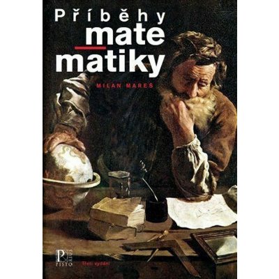 Příběhy matematiky - Milan Mareš