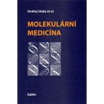 Molekulární medicína - kol., Ondřej Slabý – Hledejceny.cz