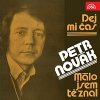 Hudba Petr Novák – Dej mi čas Málo jsem tě znal MP3