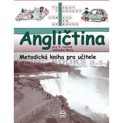 Angličtina pro 5. ročník základní školy - Metodická kniha pro učitele - Zahálková Marie – Zbozi.Blesk.cz