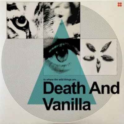 To Where the Wild Things Are - Death and Vanilla LP – Hledejceny.cz