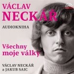 Všechny moje války - Váckav Neckář - J.Saic – Zboží Dáma