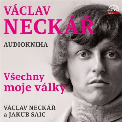Všechny moje války - Váckav Neckář - J.Saic – Zboží Dáma