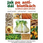 Jak dál po antibiotikách - Josef Zelenka – Hledejceny.cz