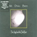 My Dying Bride - The Angel And The Dark River CD – Hledejceny.cz