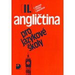 Angličtina pro jazykové šk.II. Peprník a kolektiv, Jaroslav; Škoda, František – Sleviste.cz