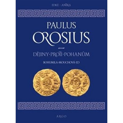 Dějiny proti pohanům - Paulus Orosius