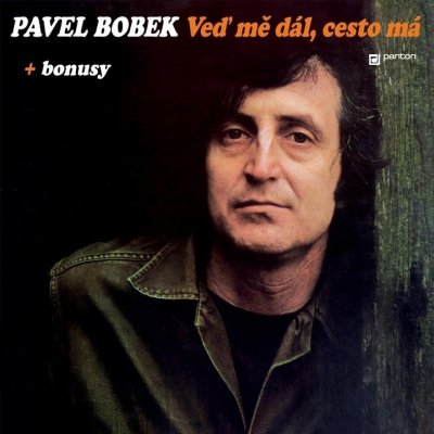 Pavel Bobek – Veď mě dál, cesto má LP – Zboží Mobilmania
