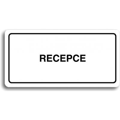 Accept Piktogram "RECEPCE" (160 × 80 mm) (bílá tabulka - černý tisk) – Zboží Mobilmania