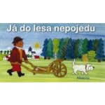 Já do lesa nepojedu - Olga Ptáčková – Zbozi.Blesk.cz