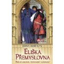 Eliška Přemyslovna - Právo milovat, povi - Whitton Hana