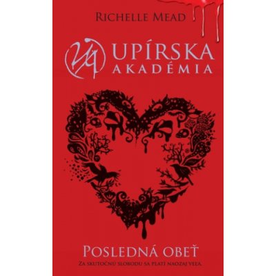 Posledná obeť - Richelle Mead – Hledejceny.cz