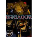 Brigador (Up-Armored Edition)