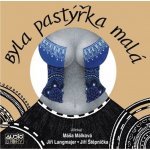 Máša Málková, Jiří Langmajer, Jiří Štěpn - Byla pastýřka malá CD – Zbozi.Blesk.cz