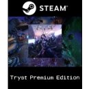 Tryst (Premium Edition)