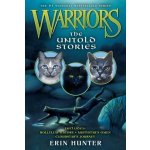 Warriors: the Untold Stories - Hunter Erin – Hledejceny.cz