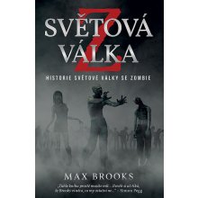 Světová válka Z – Historie světové války se zombie - Max Brooks