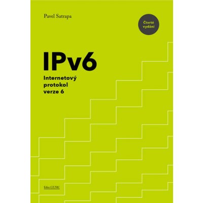 IPv6 - Internetový protokol verze 6 - Pavel Satrapa – Zbozi.Blesk.cz