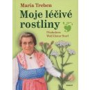 Moje léčivé rostliny - Maria Treben