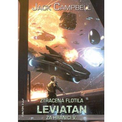 Za hranicí 5 - Leviatan (Ztracená flotila) - Jack Campbell