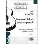 Leoš Janáček Moravská lidová poezie v písních noty, kytara a zpěv – Zboží Mobilmania