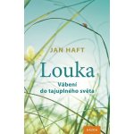 Louka - Vábení do tajuplného světa - Haft Jan – Hledejceny.cz