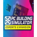 PC Building Simulator Esports Expansion – Hledejceny.cz