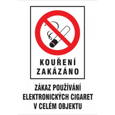 Tabulka Kouření zakázáno / zákaz používání el. cigaret v celém objektu A4